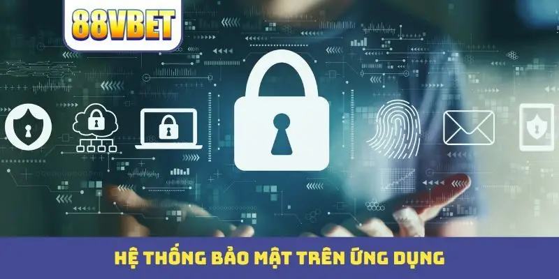Hệ thống bảo mật trên ứng dụng